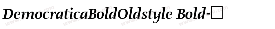 DemocraticaBoldOldstyle Bold字体转换